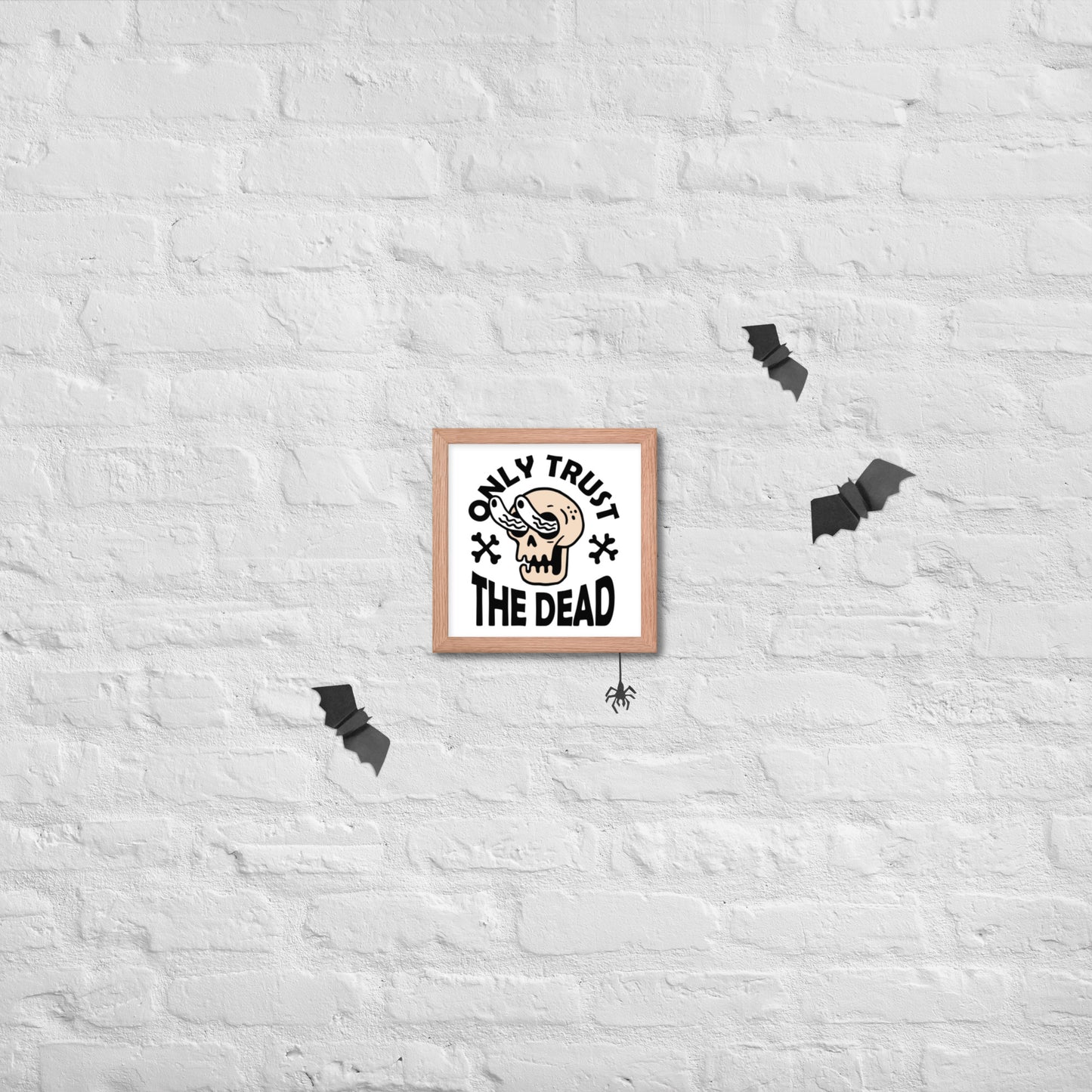 Trust the Dead Framed poster