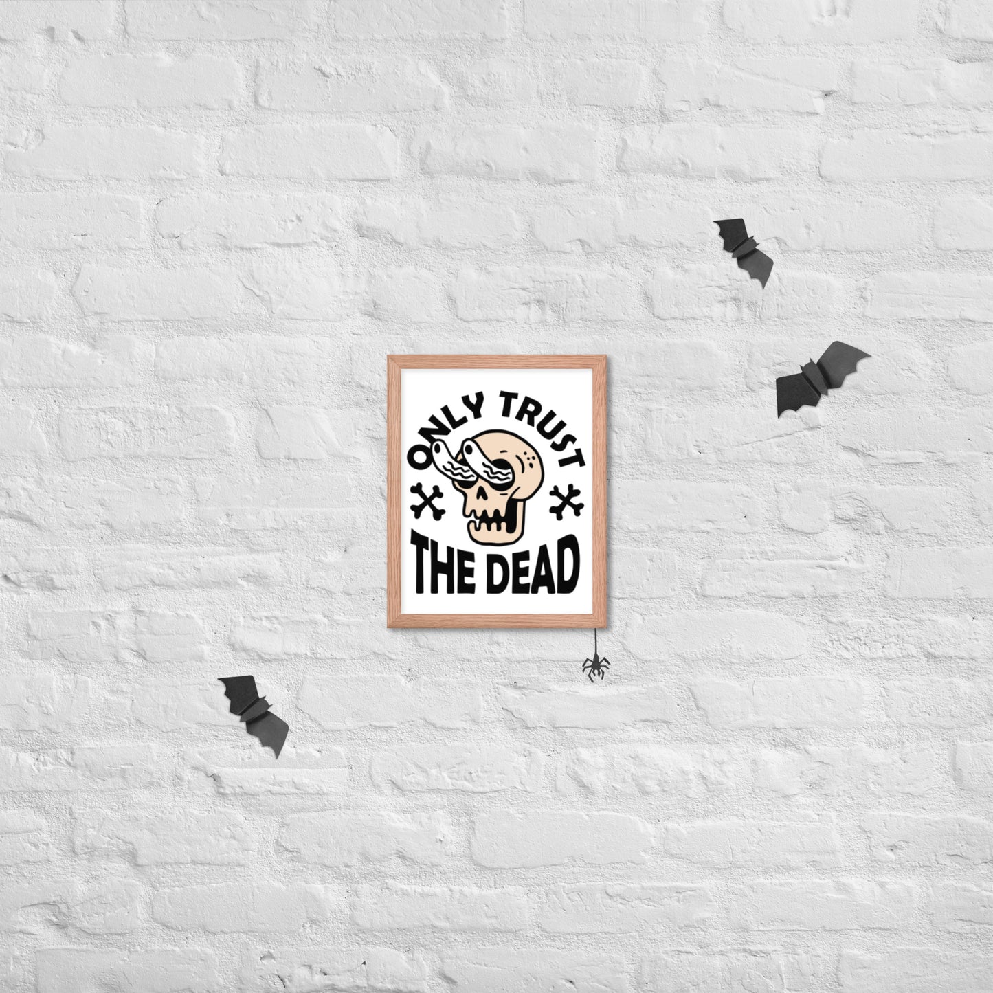 Trust the Dead Framed poster