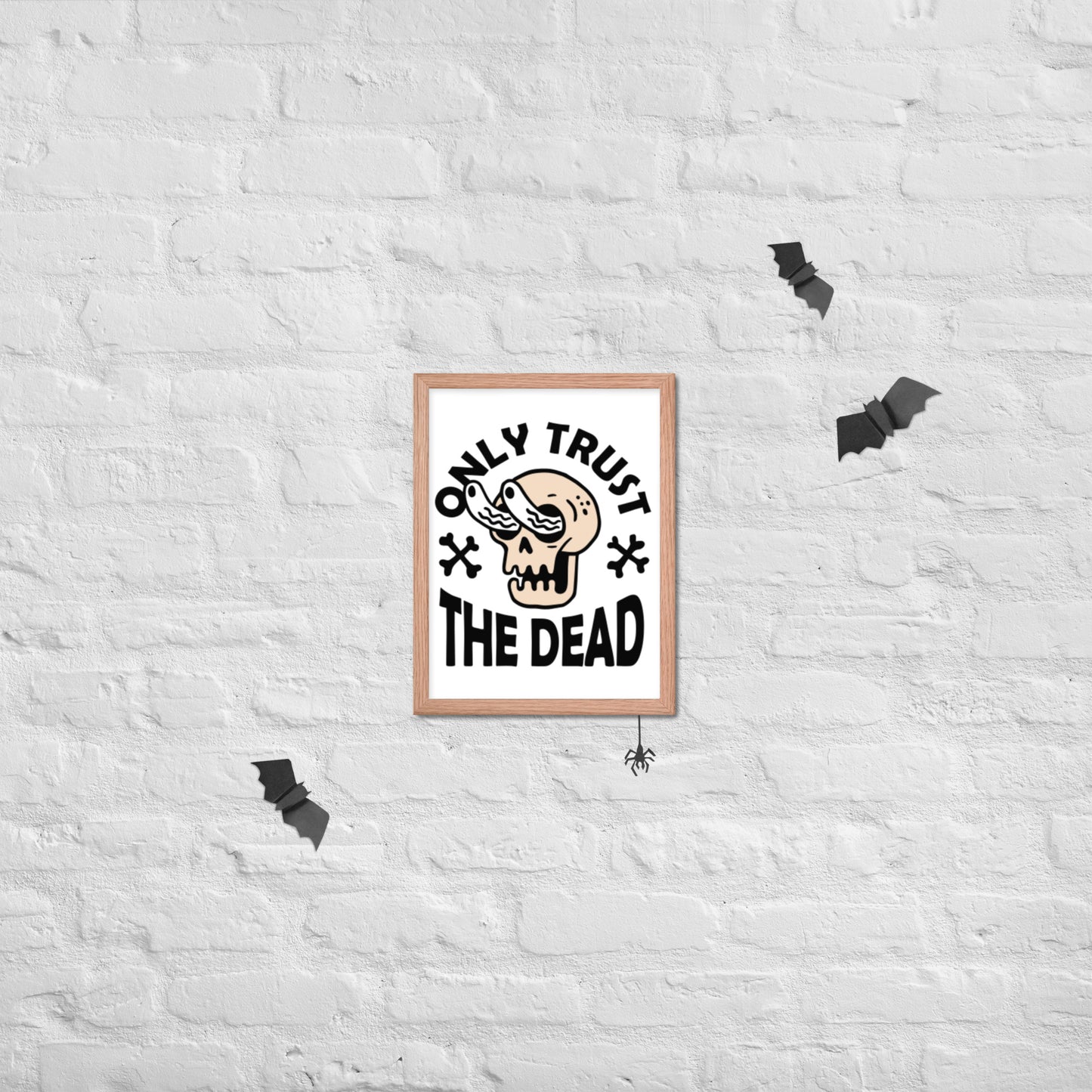 Trust the Dead Framed poster