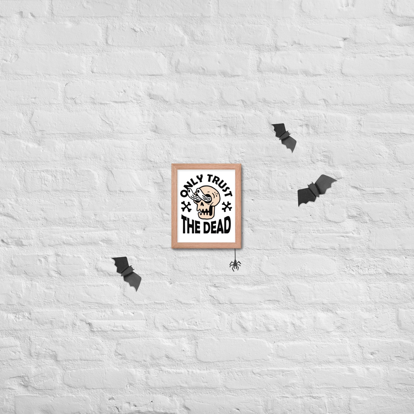 Trust the Dead Framed poster