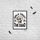 Trust the Dead Framed poster