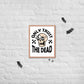Trust the Dead Framed poster