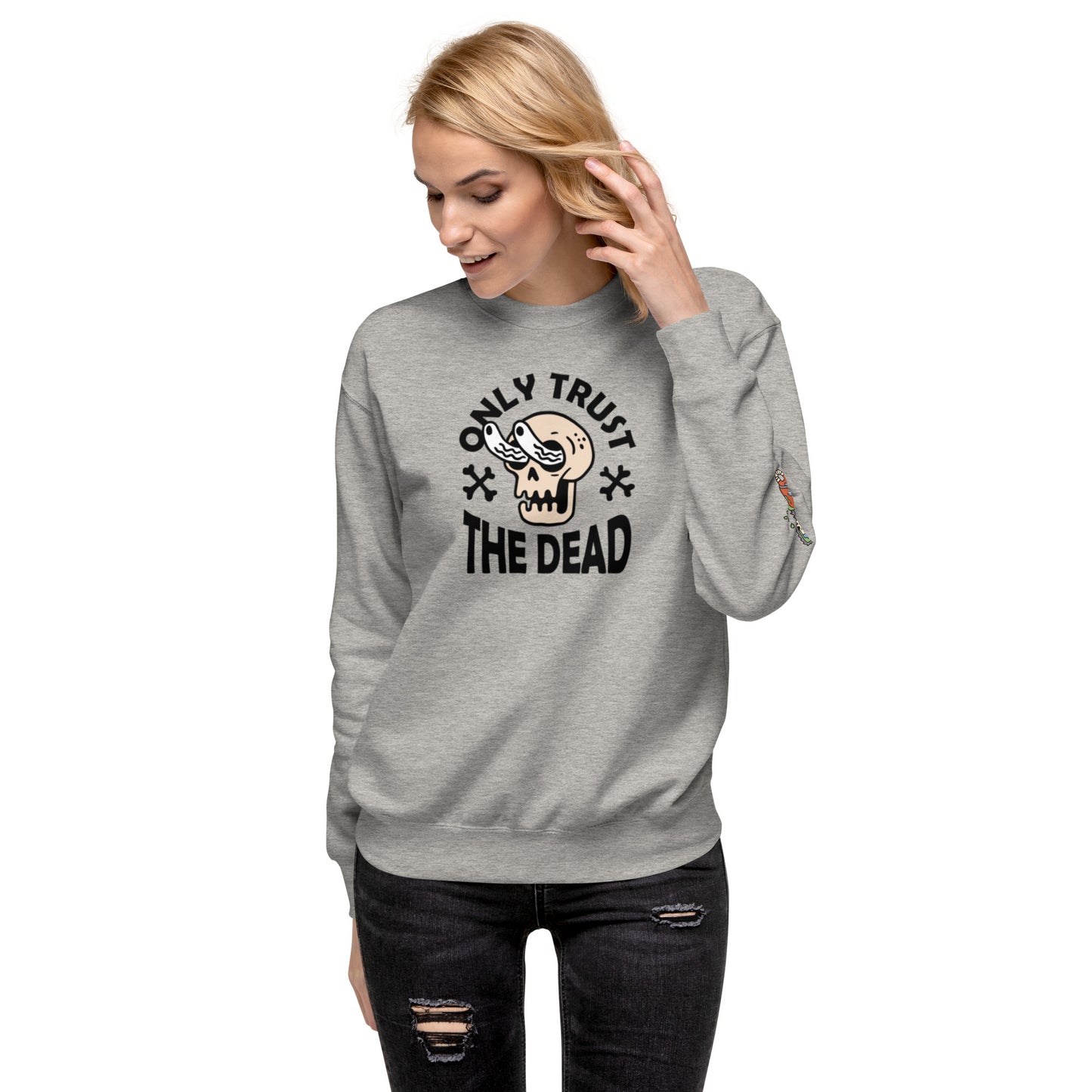 Unisex Trust the Dead Premium Sweatshirt